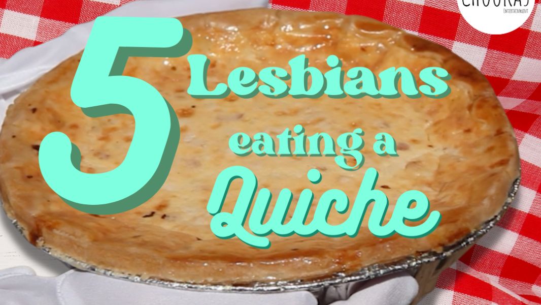 5 Lesbians Eating A Quiche Whats On Newcastle